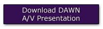 Download DAWN A/V Presentation